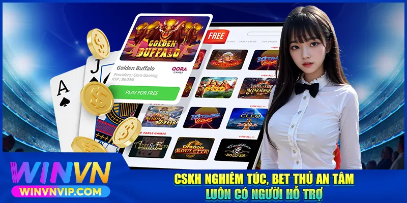 CSKH nghiêm túc, bet thủ an tâm luôn có người hỗ trợ